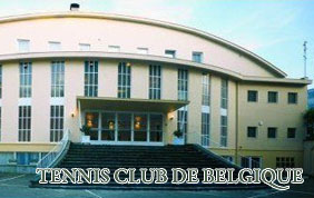 TENNIS CLUB DE BELGIQUE - Bruxelles